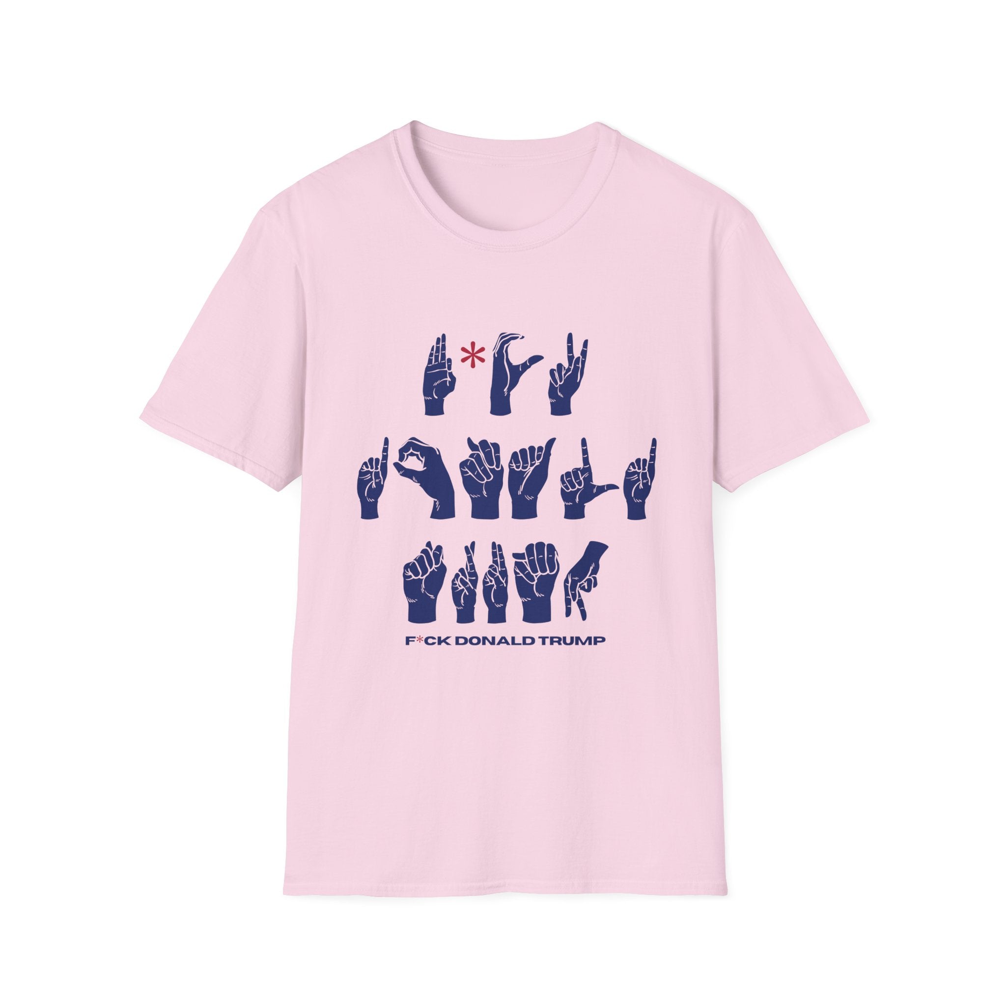 ASL + FDJT Protest T-Shirt – Anti-Trump Sign Language Design