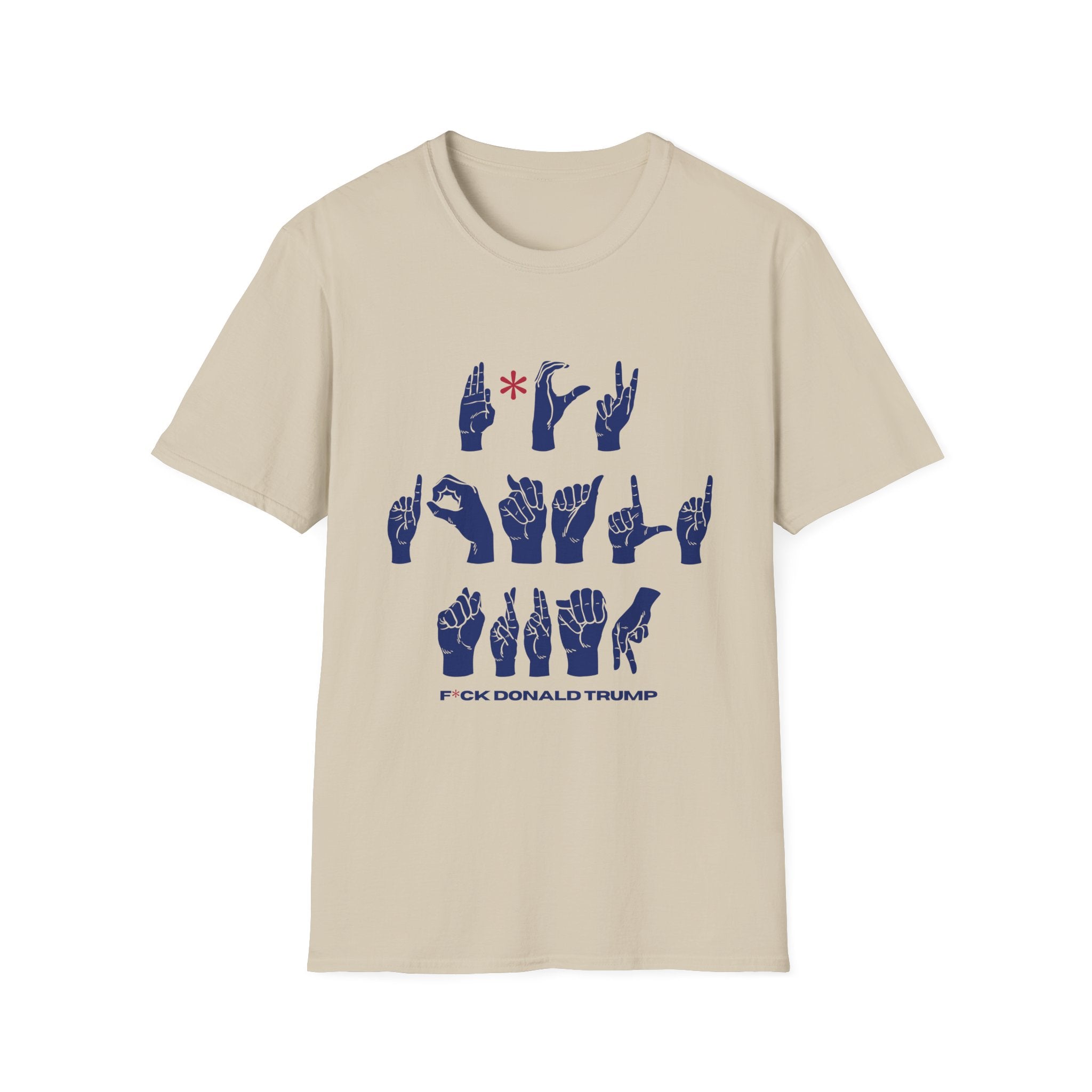 ASL + FDJT Protest T-Shirt – Anti-Trump Sign Language Design
